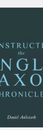 Constructing the Anglo Saxon Chronicles  book cover